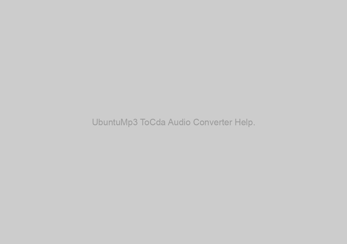 UbuntuMp3 ToCda Audio Converter Help.